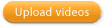 Upload videos